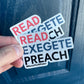 Read, Exegete, Preach - 2 Pack Stickers