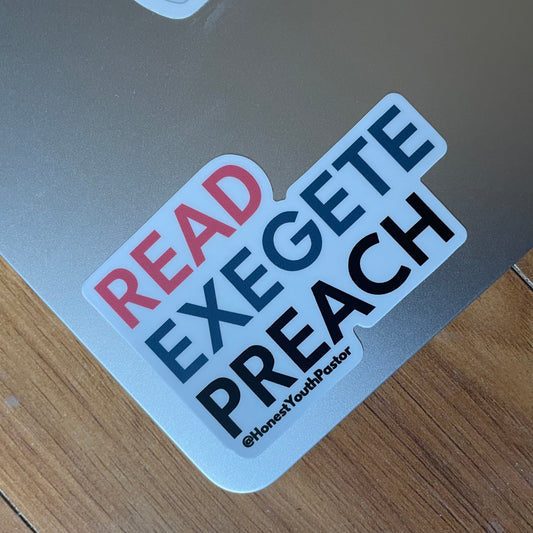 Read, Exegete, Preach - 2 Pack Stickers